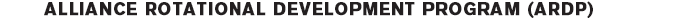 ALLIANCE ROTATIONAL DEVELOPMENT PROGRAM (ARDP)