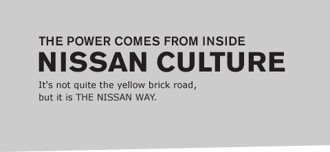 It's not quite the yellow brick road, but it is THE NISSAN WAY.